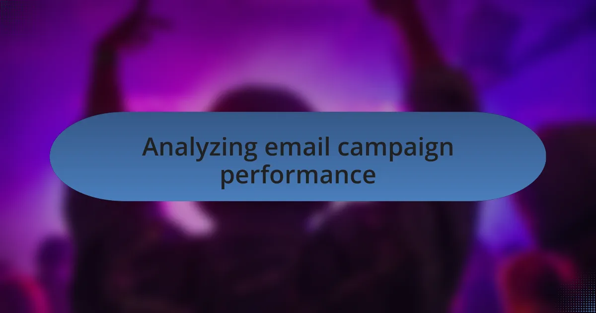 Analyzing email campaign performance