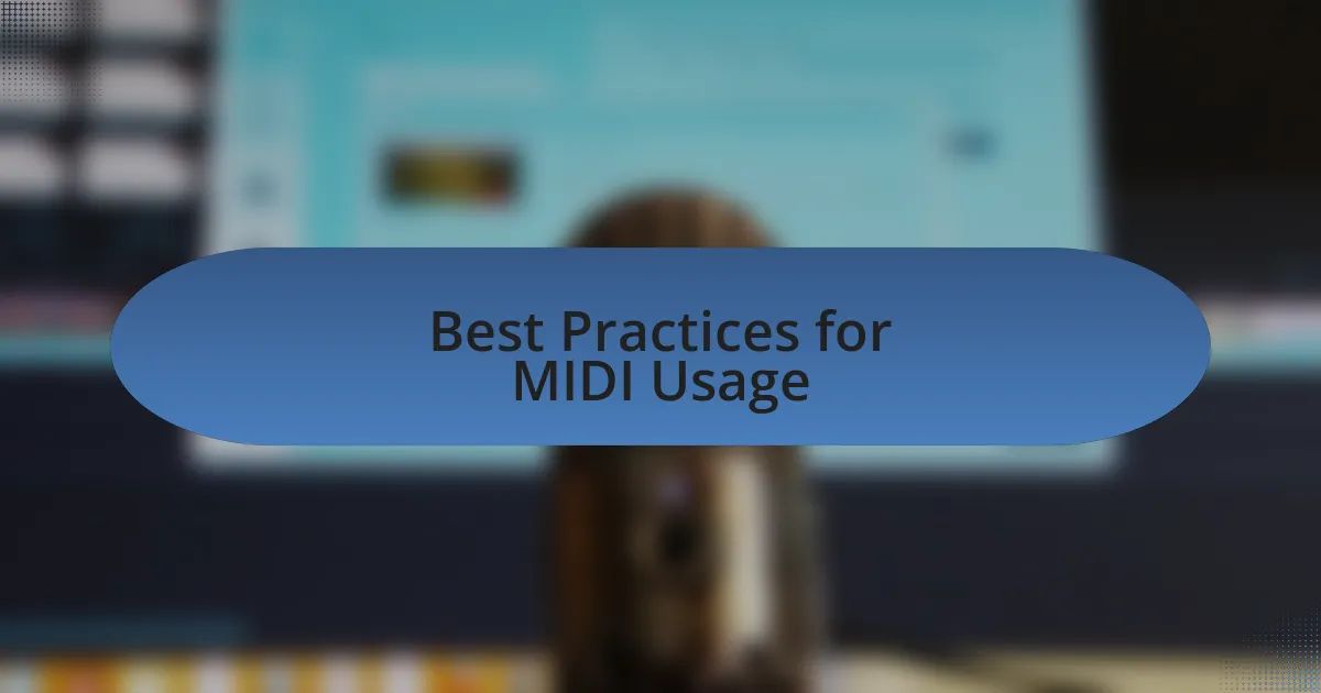 Best Practices for MIDI Usage