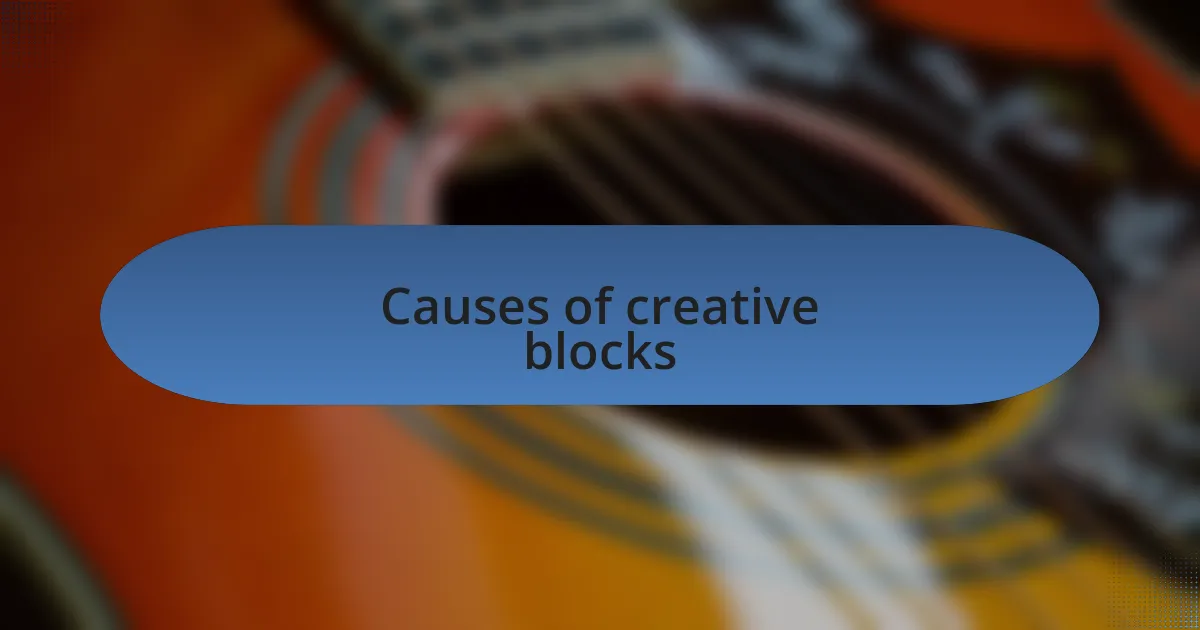 Causes of creative blocks