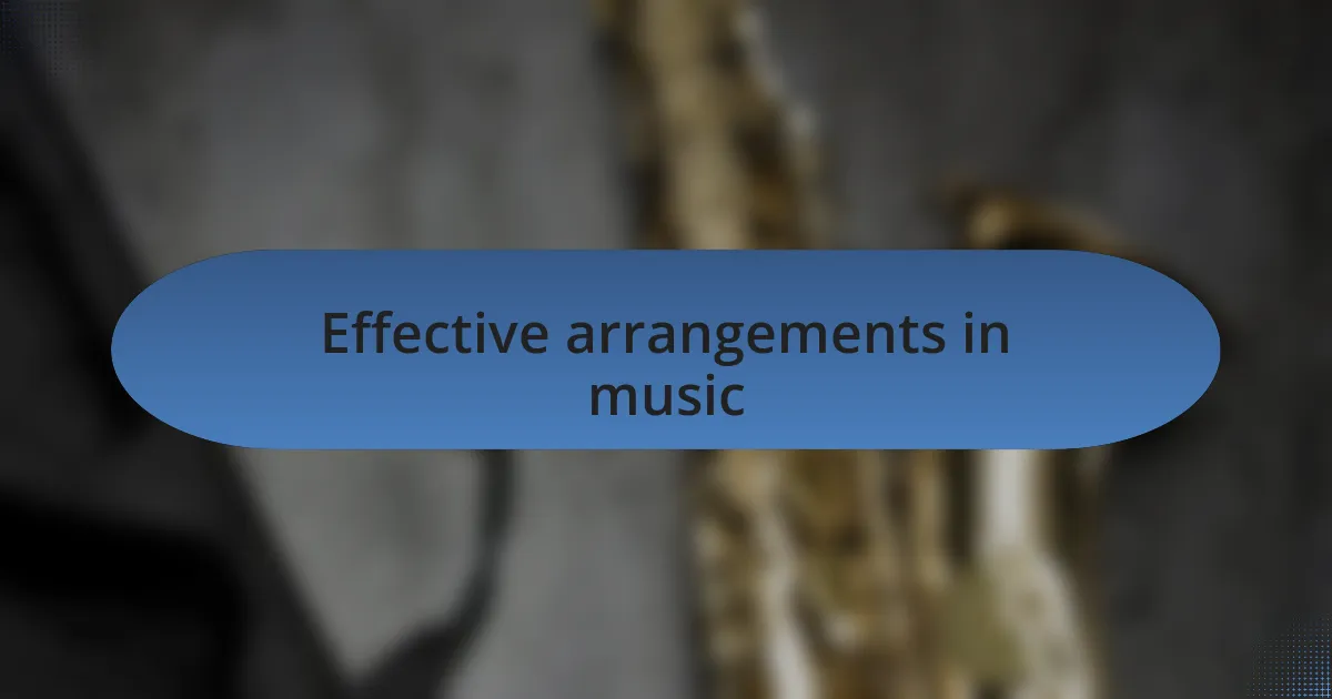 Effective arrangements in music