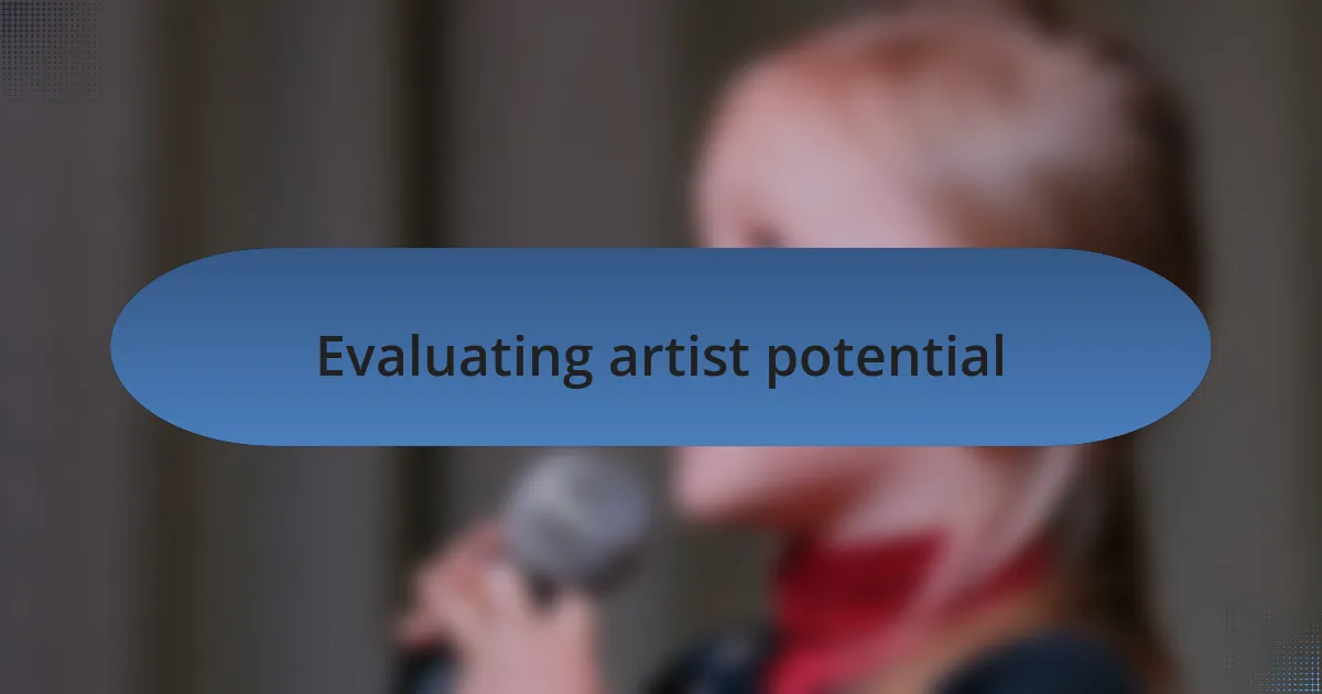 Evaluating artist potential