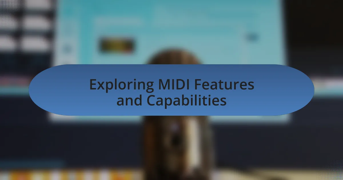 Exploring MIDI Features and Capabilities