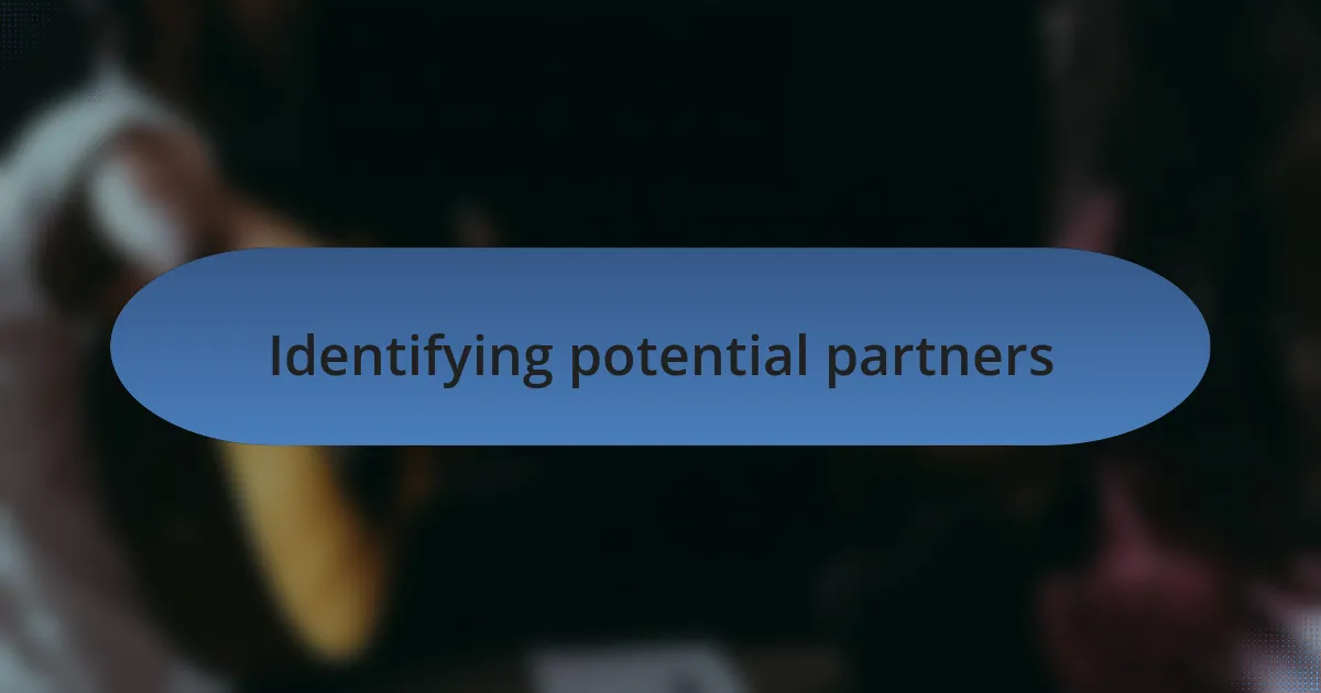 Identifying potential partners
