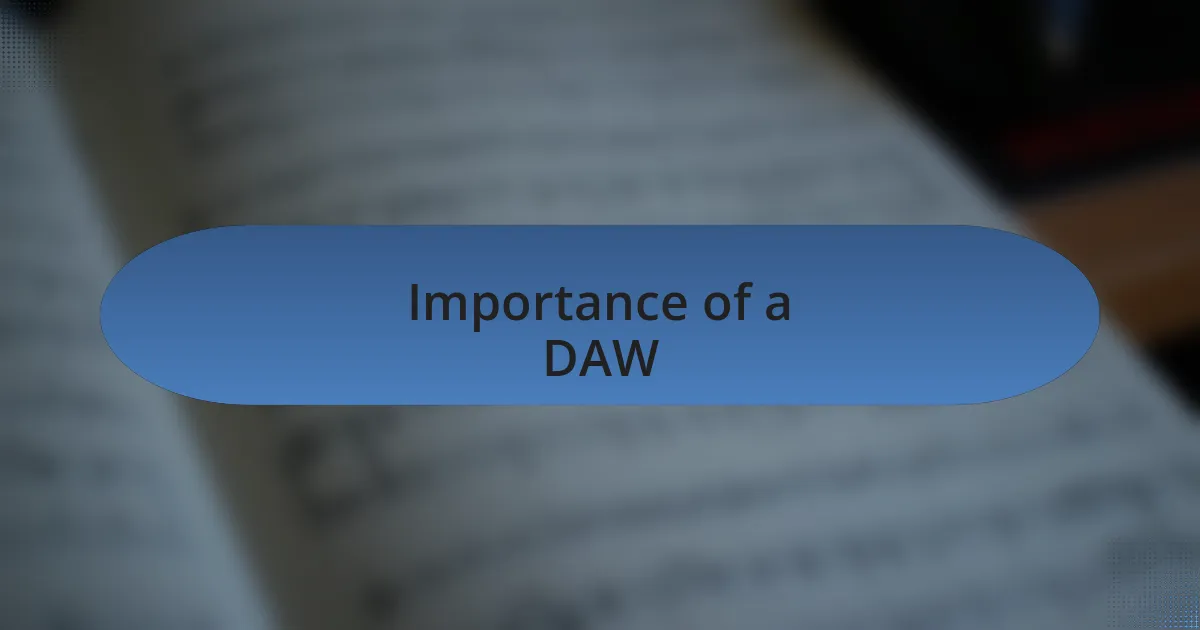 Importance of a DAW