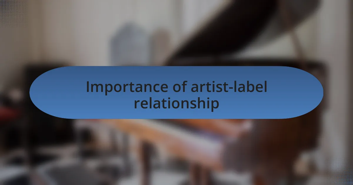 Importance of artist-label relationship