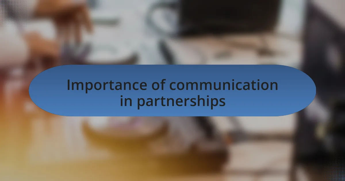 Importance of communication in partnerships