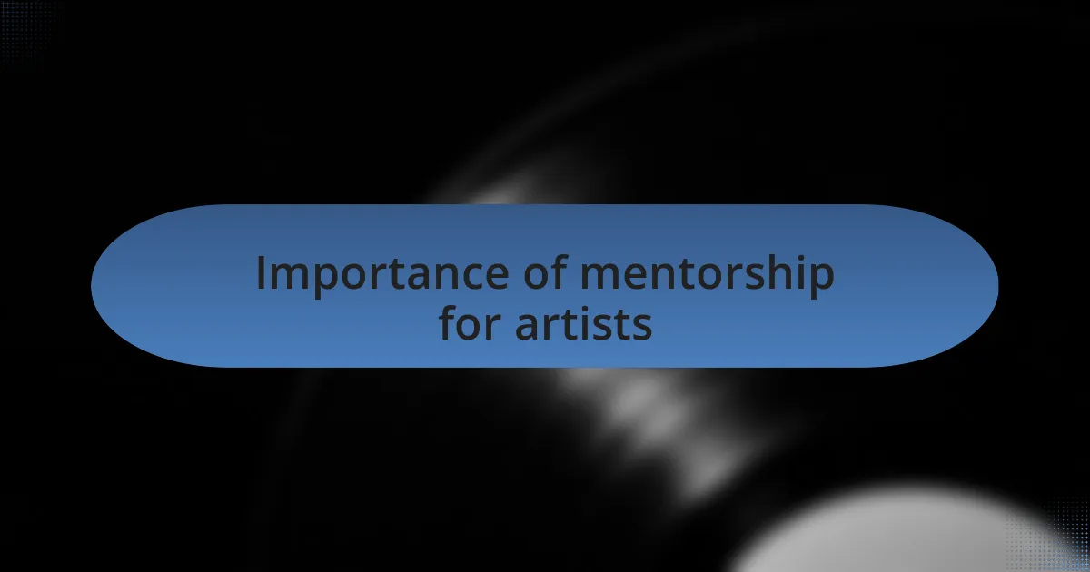 Importance of mentorship for artists
