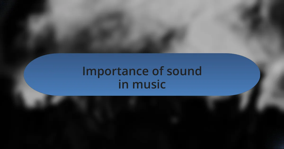 Importance of sound in music