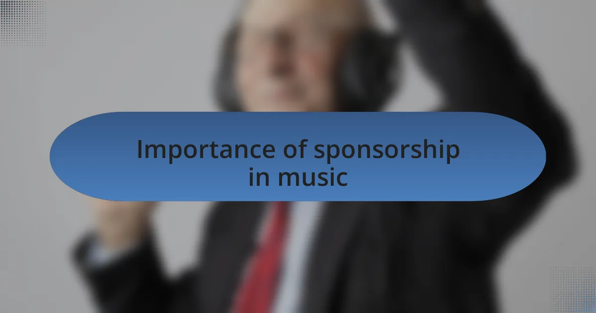 Importance of sponsorship in music