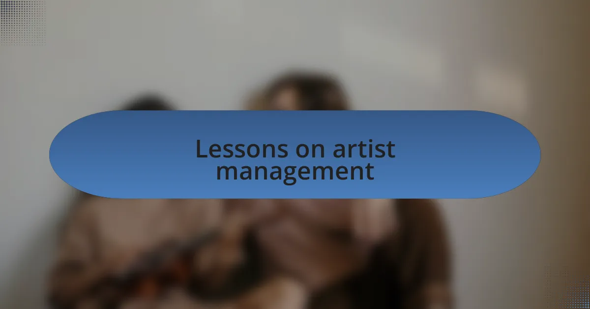 Lessons on artist management