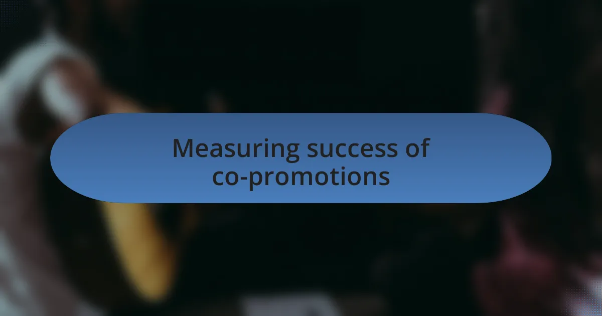 Measuring success of co-promotions