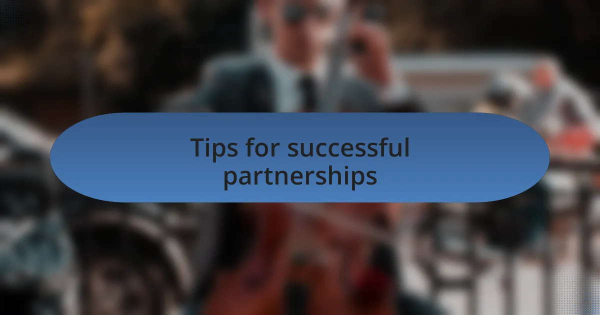 Tips for successful partnerships