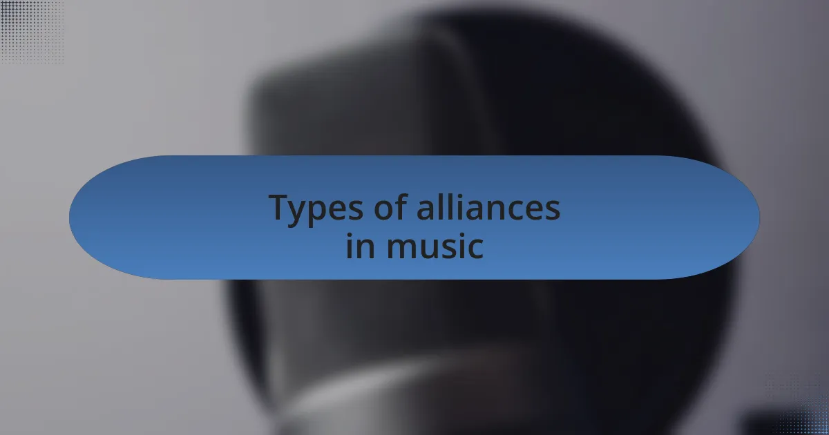 Types of alliances in music