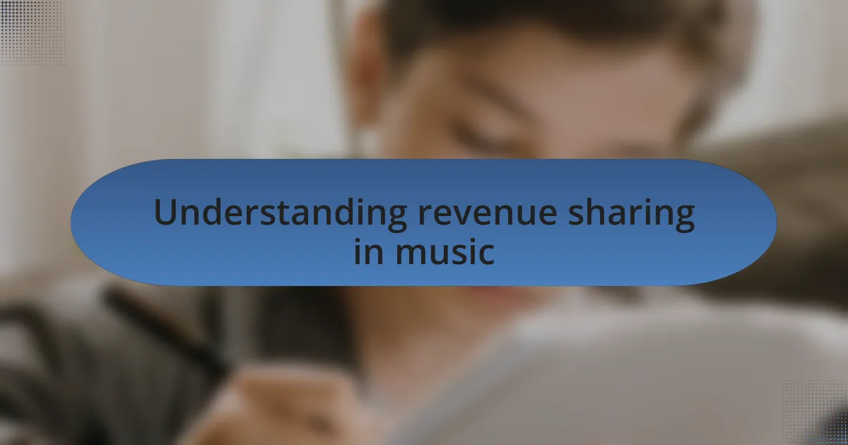 Understanding revenue sharing in music